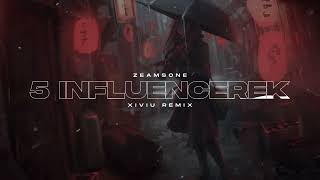 Zeamsone  5 Influencerek XIVIU REMIX [upl. by Aldercy444]