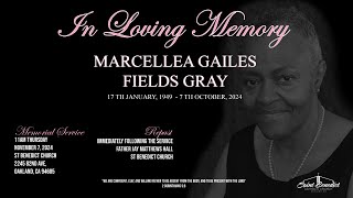 In Loving Memory MARCELLEA GAILES FIELDS GRAY [upl. by Nylirehc]