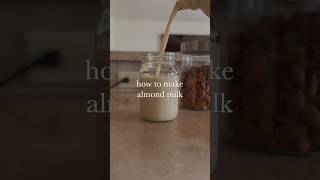 How to make almond milk shorts almondmilk [upl. by Aubine]