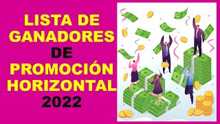 Soy Docente LISTA DE GANADORES DE PROMOCIÓN HORIZONTAL 2022 [upl. by Minsat]