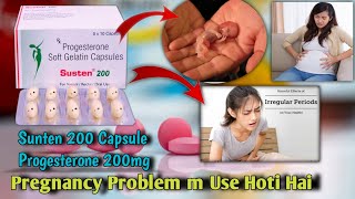 Susten 200 tablet during pregnancy Progesterone 200mg Side Effects Benefits Uses [upl. by Caddric467]