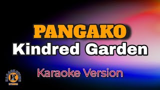 PANGAKO  Kindred Garden Karaoke Version [upl. by Drofnas]