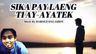 SIKA PAY LAENG TI AYAYATEK  OFFICIAL ILOCANO LYRIC VIDEO 2024 ilocanosong [upl. by Kacy]