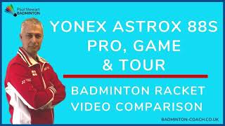 Yonex Astrox 88S Pro Tour amp Game Badminton Racket Comparison [upl. by Haland398]