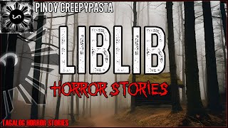 Liblib Horror Stories  True Horror Stories  Pinoy Creepypasta [upl. by Isleana]