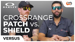 Oakley Crossrange Patch vs Crossrange Shield  SportRx [upl. by Eem948]