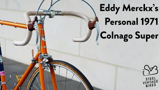 Eddy Merckxs Personal Colnago Molteni Team Bike 1971 [upl. by Petula796]