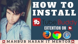 How to install TubeBuddy in FirefoxChromeSafari and link TubeBuddy to your YouTube Channel 2018 [upl. by Charley827]