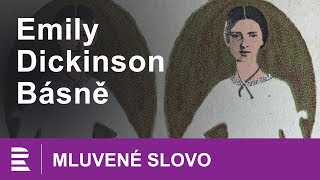 Emily Dickinsonová Básně  MLUVENÉ SLOVO CZ [upl. by Inafit15]