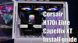 Corsair H170i Elite Capellix XT install guide AMD and Intel [upl. by Kobylak]