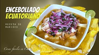 ENCEBOLLADO ECUATORIANO  Cosas fáciles en Casa [upl. by Elexa]