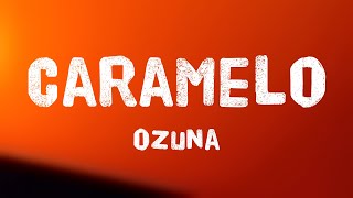 Caramelo  Ozuna Lyrics Video 💳 [upl. by Don]