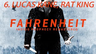 FAHRENHEIT INDIGO PROPHECY REMASTERED  Lucas Kane Rat King Pt6 [upl. by Thorwald]