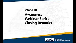 IP Awareness Webinar – Closing Remarks [upl. by Aicnorev]