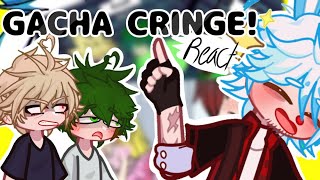 Reacting To Gacha Cringe [upl. by Abram]