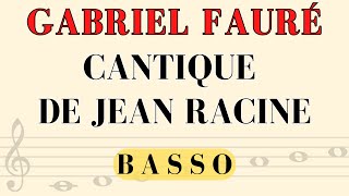 Gabriel Fauré  Cantique de Jean Racine bass part [upl. by Witcher]