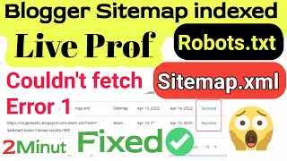 Blogger Sitemap Couldnt fetch  Sitemap Not indexing  Error 1  Robotstxt  Sitemapxml [upl. by Asil693]