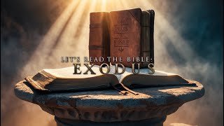 Lets Read The Bible pt 6 The Book of Exodus [upl. by Donnenfeld867]