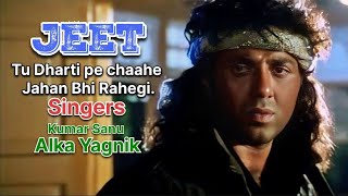 Tu Dharti Pe Chaahe Jahan Bhi Rahegi  Jeet Movie Song  Kumar Sanu Alka Yagnik Super Hit Song [upl. by Yrogerg]