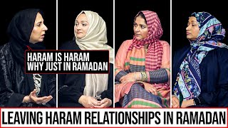 Leaving Haram Relationships In Ramadan [upl. by Cheke]