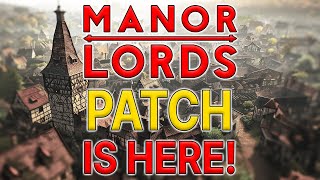 Manor Lords First BIG Patch Has Landed  Has It Fixed Our Issues [upl. by Bergren843]