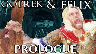 Gotrek amp Felix  Prologue [upl. by Hacissej]