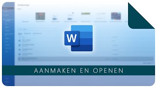 Documenten aanmaken en openen  Microsoft Word [upl. by Meredith129]