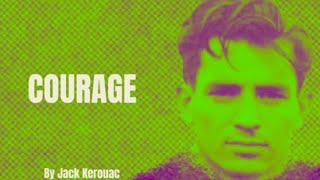 Jack Kerouac  Courage Poetry Reading [upl. by Lenno]