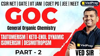 Tautomerism  KetoEnol Dynamic Isomerism  Desmotropism Part2  Ved Sir  VedPrep Chem Academy [upl. by Levram]