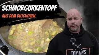 SCHMORGURKENTOPF aus dem Dutchoven Einfach schnell und lecker Unbedingt nachmachen [upl. by Lesnah]