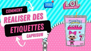 COMMENT RÉALISER DES ÉTIQUETTES CAPRISUN PERSONNALISER  LOL SURPRISE DOLL  TUTO  FÊTE  CANVA [upl. by Hiroko]