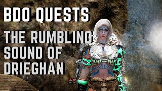 The Rumbling Sound of Drieghan  Black Desert Online Quests [upl. by Adnovay]