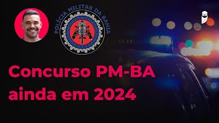 Anunciado Concurso PM BA ainda em 2024 [upl. by Naraa]