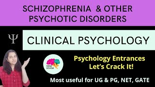 Schizophrenia amp Other Psychotic Disorders  Clinical Psychology Psychology Entrances Mind Review [upl. by Fradin]