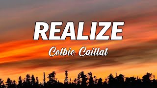 Colbie Caillat  Realize Lyrics [upl. by Piselli]