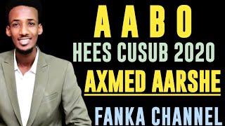 Axmed Aarshe  Hees Cusub  AABO  2020 [upl. by Ahsiniuq83]