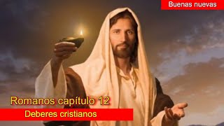 Romanos 12 Deberes cristianos [upl. by Baxy]