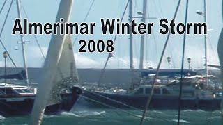 Almerimar Marina 2008 winds gusting 65  knots [upl. by Danika977]