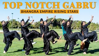 Top Notch Gabru  Bhangra Empire Rising Stars  Vicky  Kaptaan [upl. by Schwing5]