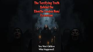 The SCARIEST Exorcism in History The Loudun Nuns TRUE Story [upl. by Harriette175]