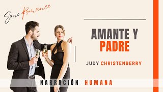 ▶️NOVELA romántica en español 🎧AMANTE Y PADRE  audiolibro completo [upl. by Kcub]