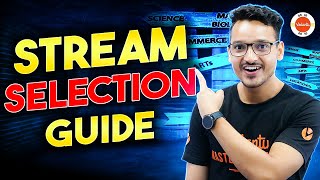 Choosing The Right Stream After Class 10 A Comprehensive Guide [upl. by Eelanna998]