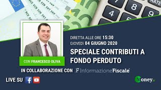 SPECIALE CONTRIBUTI A FONDO PERDUTO  Requisiti importi e domanda  MONEYIT [upl. by Avlis]