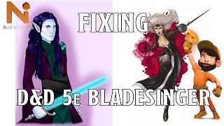 Fixing the DampD 5e Bladesinger Wizard  Nerd Immersion [upl. by Nwahsram]