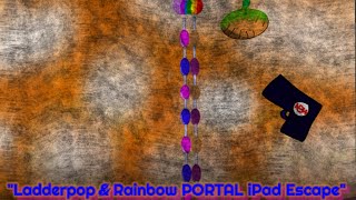 quotLadderpop amp Rainbow PORTAL iPad Escapequot  Buddys Most Terrible Moments S2E6 [upl. by Filip747]