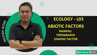 ECOLOGY ABIOTIC FACTORS RAINFALL TOPOGRAPHY EDAPHIC FACTORS CSIR LIFESCIENCE BY NILESH SONI [upl. by Clerc379]