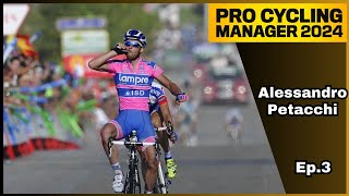 FINALIZA la 1º temporada  3  Alessandro Petacchi  T1  Pro Cycling Manager 2024 [upl. by Bilek835]