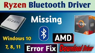 Ryzen Bluetooth Driver Error Fix  How To Download Ryzen Bluetooth Driver  Ryzen Driver Download [upl. by Shanan]