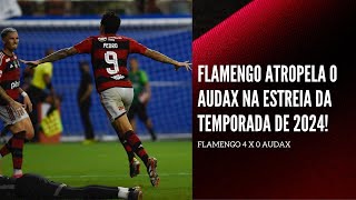 FLAMENGO ESTREIA COM GOLEADA E ANIMA A NAÇÃO RUBRONEGRA PARA A TEMPORADA DE 2024 FLAMENGO 4 X 0 [upl. by Mathilde845]