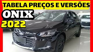 ⚠️ CHEVROLET ONIX 2022 CONFIRA OS PREÇOS E VERSÕES ATUALIZADOS❗ [upl. by Horsey]